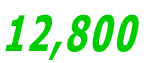 12,800 